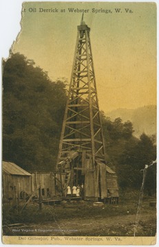"This is the first well drilled at Webster Springs several years ago. in drilling they found all the oil sands regular and of good thickness. And the well showed some oil. it was drilled by a local company which lost its nerve in making further tests." Published by Del Gillespie, Webster Springs, W.Va. (postcard collection legacy system--subjects.)